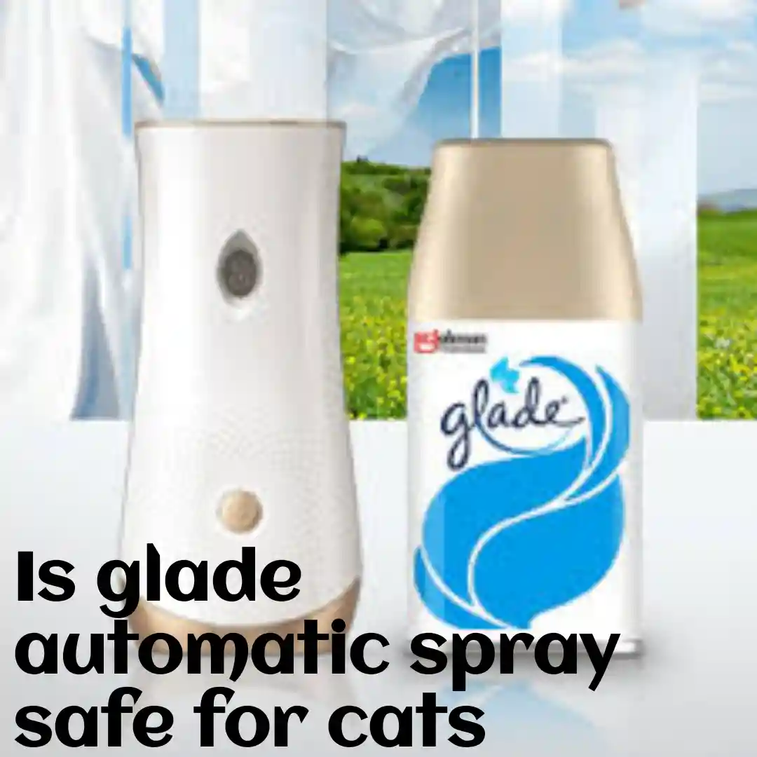 is glade automatic spray safe for cats