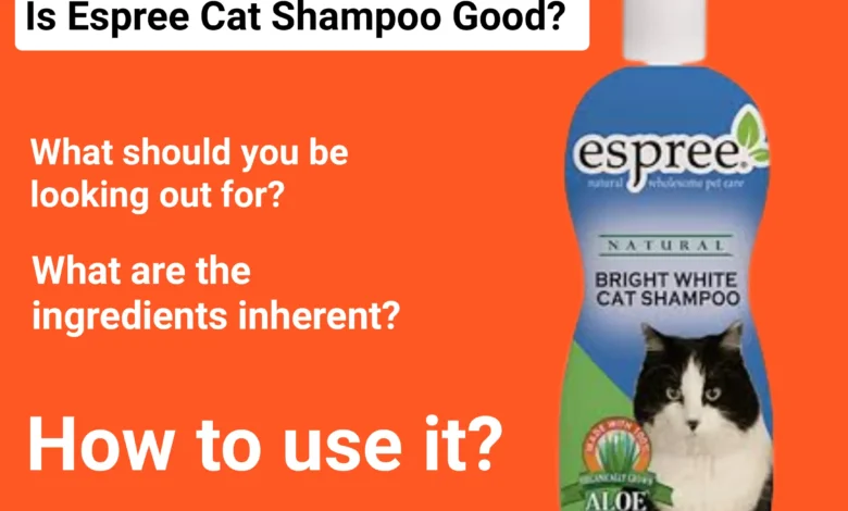 Is Espree Cat Shampoo Good?